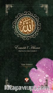 Esmaü’l-Hüsna (Allah’ın En Güzel İsimleri)                          