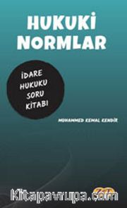 Hukuki Normlar İdare Hukuku Çözümlü Soru Kitabı