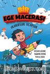 Bir Ege Macerası / İnanırsan Uçarsın
