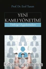 Yeni Kamu Yönetimi <br /> Türkiye Uygulamaları