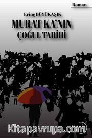 Murat Ka’nın Çoğul Tarihi