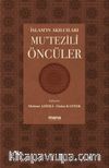 İslam'ın Akılcıları & Mu'tezili Öncüler