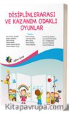 Disiplinlerarası ve Kazanım Odaklı Oyunlar 