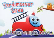 Çalışkan Taşıtlar / Yardımsever Siren