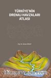 Türkiye’nin Drenaj Havzaları Atlası 