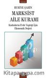Marksist Aile Kuramı & Kadınların  Evde Yaptığı İşin Ekonomik Değeri