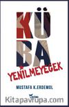 Küba Yenilmeyecek