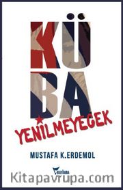 Küba Yenilmeyecek