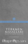 Türkmen Masalları & Realist ve Sihirli Masallar
