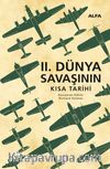 II. Dünya Savaşının Kısa Tarihi (Ciltli)