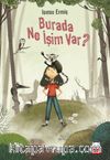 Burada Ne İşim Var?