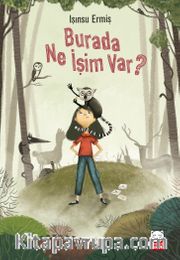 Burada Ne İşim Var?