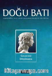 Doğu Batı Dergisi 99. Sayı Kasım-Aralık-Ocak 2021-22 / Geleceği Düşünmek