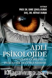 Adli Psikolojide Gözlem <br /> Görüşme ve Psikolojik Değerlendirme