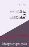 Biz ve Onlar