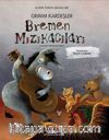 Bremen Mızıkacıları (Karton Kapak)