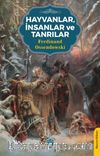 Hayvanlar, İnsanlar ve Tanrılar