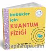 Bebekler İçin Kuantum Fiziği