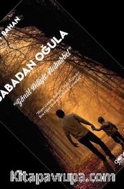 Babadan Oğula Gönül Diliyle Muhabbet
