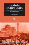 Tarihin Hududunda & Hatırat Kitapları, Matbuat Yasakları ve Arşiv Meseleleri