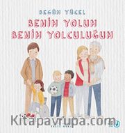 Benim Yolum, Benim Yolculuğum