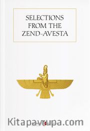 Selections from the Zend-Avesta