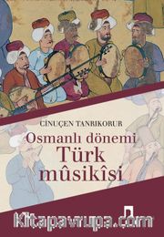 Osmanlı Dönemi Türk Musikisi