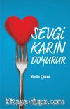 Sevgi Karın Doyurur