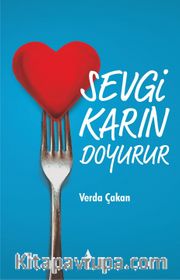 Sevgi Karın Doyurur
