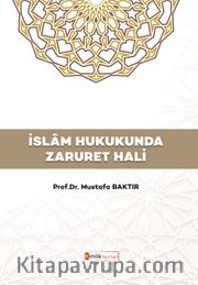 İslam Hukukunda Zaruret Hali