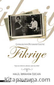 Çankaya'nın Duvaksız Gelini Fikriye