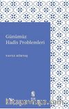 Günümüz Hadis Problemleri