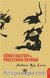 Dönek Kautsky ve Proletarya Devrimi