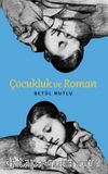Çocukluk ve Roman