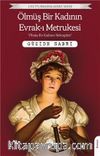Ölmüş Bir Kadının Evrakı Metrukesi (Terk Edilmiş Sayfaları) / Unutturmadıklarımız Serisi