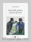 Silindir Şapka Giyen Köylü (Cep Boy) (Tam Metin)