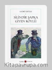 Silindir Şapka Giyen Köylü (Cep Boy) (Tam Metin)