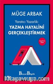 Yaratıcı Yazarlık - Yazma Hayalini Gerçekleştirmek