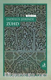 Endülüs Şiirinde Zühd