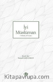 İyi Müslüman 33 Hadis 33 Yorum