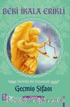 Meleklerle Yaşamak & Geçmiş Şifası