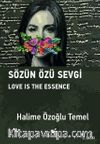 Sözün Özü Sevgi