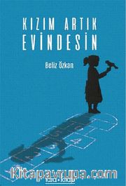 Kızım Artık Evindesin