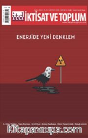 İktisat Ve Toplum Dergisi 137. Sayı Enerjide Yeni Denklem