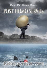 Post Homo Servus 