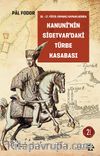 Kanuni’nin Sigetvar’daki Türbe Kasabası