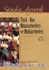 Türk-Rus Münasebetleri ve Muharebeleri