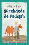Yürekdede İle Padişah (Ciltli) (Resimli)
