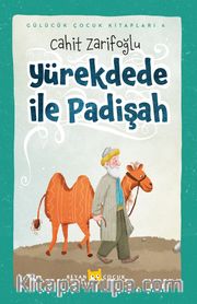 Yürekdede İle Padişah (Ciltli) (Resimli)