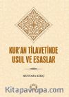 Kur’an Tilavetinde Usul ve Esaslar